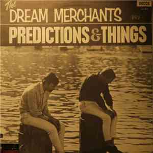 The Dream Merchants - Predictions & Things download free