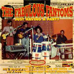 The Fabulous Fantoms - Just Having A Party download free