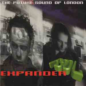 The Future Sound Of London - Expander download free