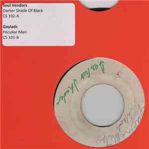 The Gaylads, The Soul Vendors - Peculiar Man / A Darker Shade Of Black download free
