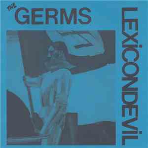 The Germs - Lexicon Devil download free