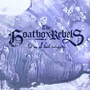 The Goatbox Rebels - Let Us All Bleed Integrity download free