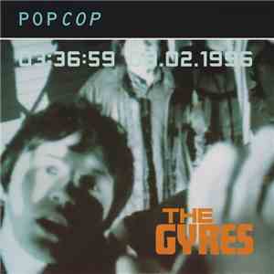 The Gyres - Pop Cop download free