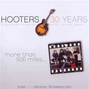 The Hooters - 30 Years: More Than 500 Miles... download free