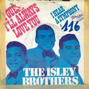 The Isley Brothers - I Guess I'll Always Love You / I Hear A Symphony download free