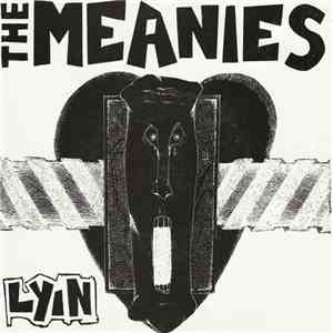 The Meanies - Lyin' download free