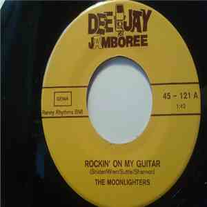 The Moonlighters - Rockin’ On My Guitar download free