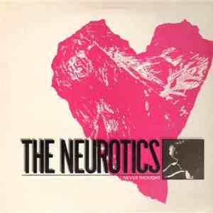The Neurotics - Never Thought download free