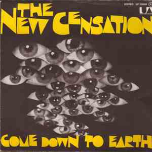The New Censation - Come Down To Earth / I've Got Nothin' But Time download free