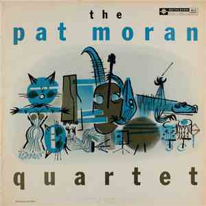 The Pat Moran Quartet - The Pat Moran Quartet download free