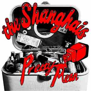 The Shanghais - Pretty Mean download free