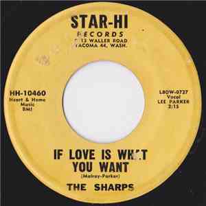 The Sharps  - If Love Is What You Want / Double Clutch download free