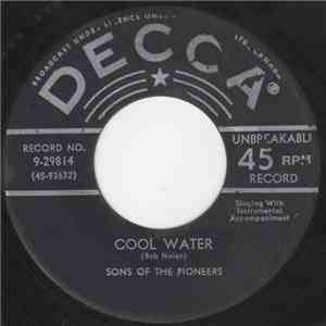 The Sons Of The Pioneers - Cool Water download free
