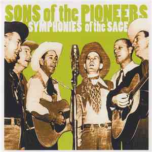 The Sons Of The Pioneers - Symphonies Of The Sage download free
