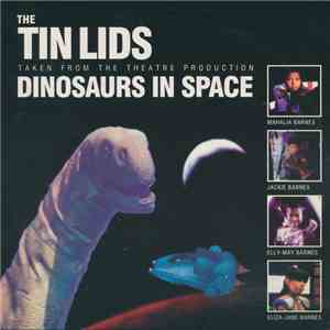 The Tin Lids - Dinosaurs In Space download free