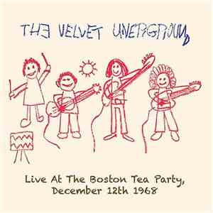 The Velvet Underground - Live At The Boston Tea Party, December 12th 1968 download free