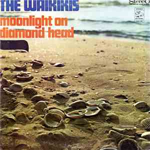 The Waikiki's - Moonlight On Diamond Head download free