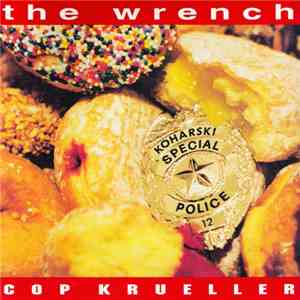 The Wrench - Cop Krueller download free