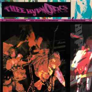 Thee Hypnotics - Justice In Freedom download free