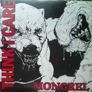 Think I Care - Mongrel download free