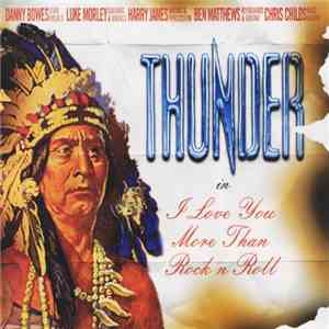 Thunder  - I Love You More Than Rock N Roll download free