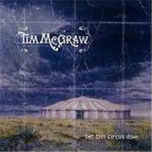 Tim McGraw - Set This Circus Down download free