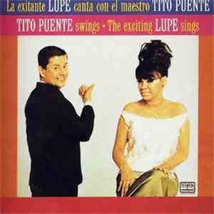 Tito Puente & La Lupe - Tito Puente Swings - The Exciting Lupe Sings download free
