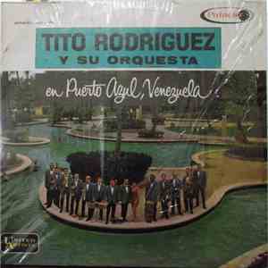 Tito Rodriguez & His Orchestra - En Puerto Azul, Venezuela download free
