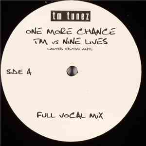 TM  vs Nine Lives - One More Chance download free