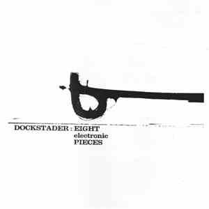 Tod Dockstader - Eight Electronic Pieces download free