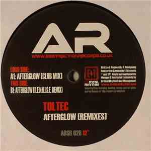 Toltec - Afterglow (Remixes) download free