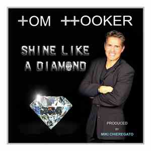 Tom Hooker - Shine Like A Diamond download free