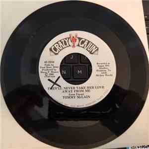 Tommy McLain - They'll Never Take Her Love Away From Me / Lose The Blues download free