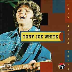 Tony Joe White - Polk Salad Annie download free