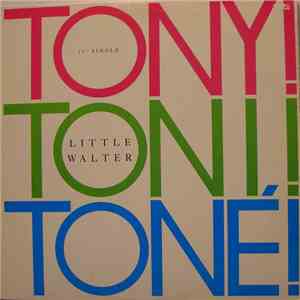Tony! Toni! Toné! - Little Walter download free