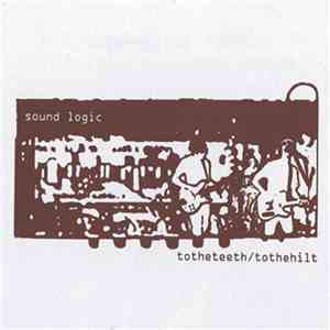 totheteeth/tothehilt - Sound Logic download free