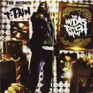 T-Pain - The Midas Touch Man download free