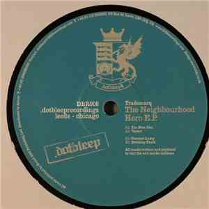 Trademarq - The Neighbourhood Hero E.P. download free