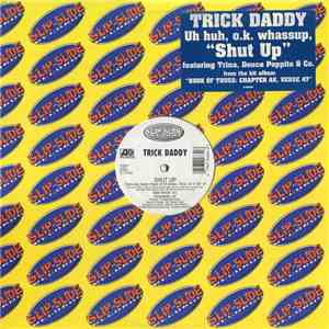 Trick Daddy - Shut Up download free