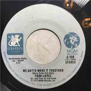 Trini Lopez - We Gotta Make It Together / Bring Back The Sunshine download free