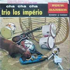 Trio Los Império - Cha Cha Cha download free