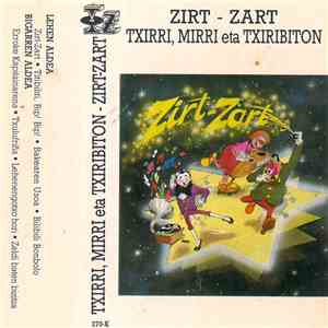 Txirri, Mirri eta Txiribiton - Zirt-zart download free