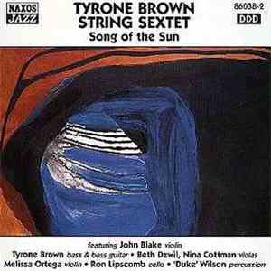 Tyrone Brown String Sextet - Song Of The Sun download free