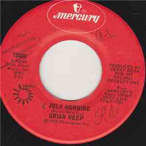 Uriah Heep - July Morning / Tears In My Eyes download free