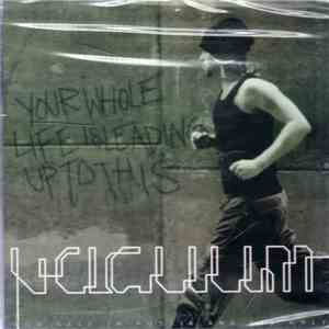 Vacuum - Your Whole Life Is Leading Up To This download free