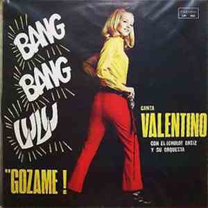 Valentino - Bang Bang Lulu Gozame! download free