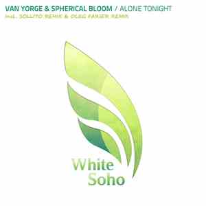Van Yorge & Spherical Bloom - Alone Tonight download free