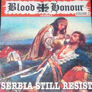 Various - Blood & Honour Serbia Volume 2 - Serbia Still Resist download free