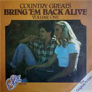 Various - Bring 'Em Back Alive (Country Greats Volume One) download free