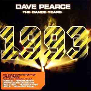 Various - Dave Pearce: The Dance Years: 1993 download free